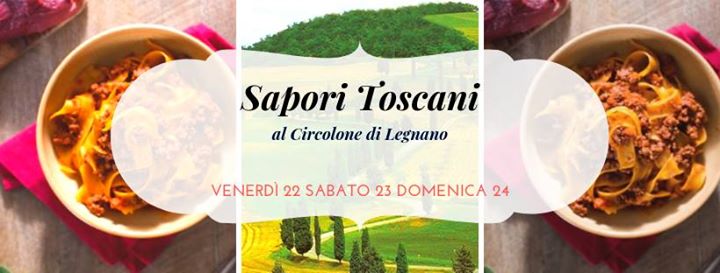 ✦ Sapori Toscani al Circolone di Legnano