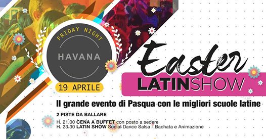 Easter Latin Show | La Noche Latina at Havana Treviso