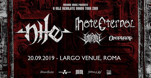 Nile / Hate Eternal / Vitriol / Omophagia | Largo Venue, Roma