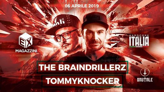 The Braindrillerz & Tommyknocker at Ex Magazzini Roma