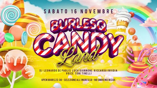 Candyland Burlesq Sabato 16 Novembre