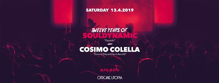 Excedo Records • 12 Years of Souldynamic // Officine Utopia