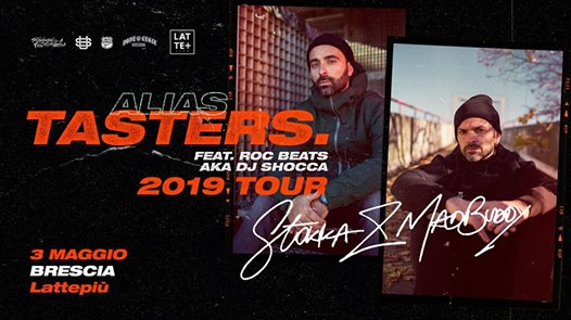 Stokka & MadBuddy - #aliasTasters Tour - Brescia