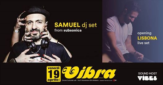 Samuel djset from Subsonica, opening live Lisbona