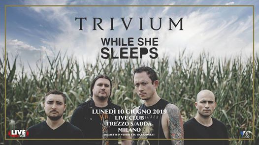 Trivium + While She Sleeps - Live Club -10/06