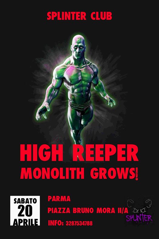 High Reeper • Monolith Grows! + guest | Splinter Club