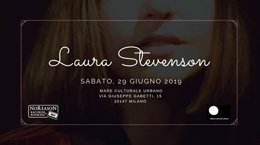 Laura Stevenson @Mare Culturale Urbano (MI)