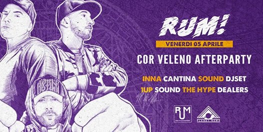 RUM • Cor Veleno After Party