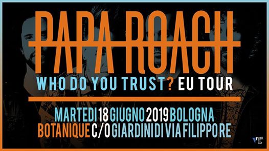 Papa Roach | Bologna, BOtanique