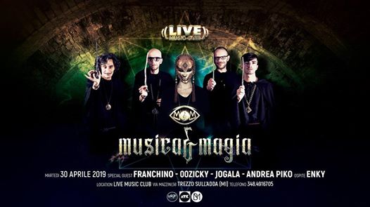 Musica e Magia | Special One Night - Live Club (MI) - 30 Aprile