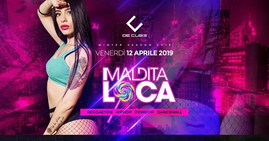 Maldita Loca at De CUBE club 12.04.19