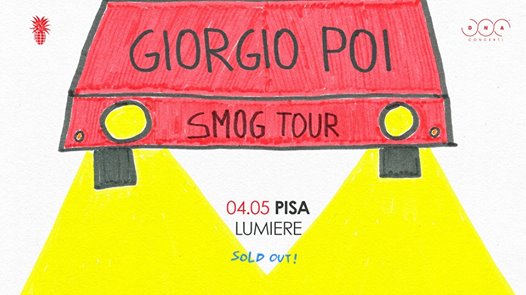 SOLD OUT Giorgio Poi in concerto // Lumiere // Pisa