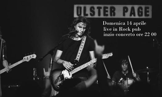 Ulster Page (francia),live in Rock Pub Domenica 14 Aprile