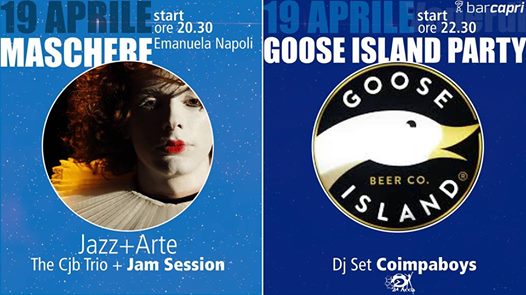 Bar Capri 19/4 - Emanuela Napoli - Maschere + Goose Island Party