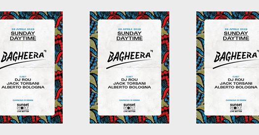 Bagheera — Sunday Daytime 28 April