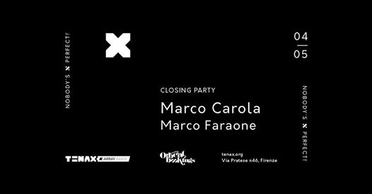 TENAX Closing Party — Marco Carola, Marco Faraone