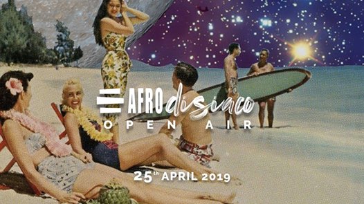 Afrodisiaco: Open Air on 25th April