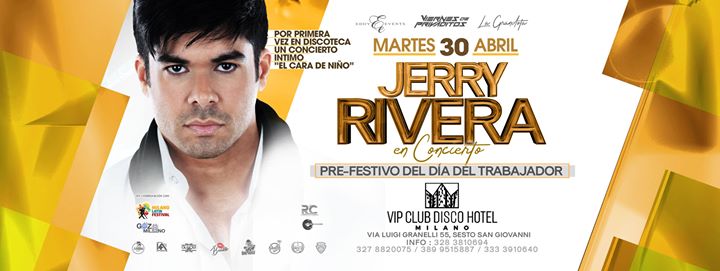 Jerry Rivera “El Cara De Niño” - Martedì 30 Aprile - Milano