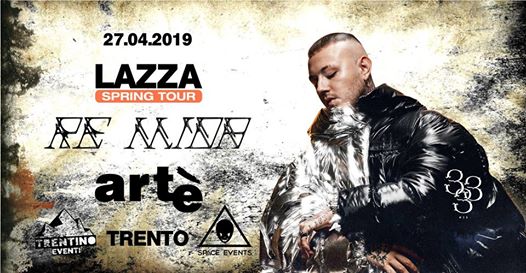 LAZZA “RE MIDA” tour - Artè Trento - 27 aprile 2019