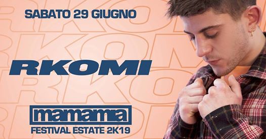 RKOMI Live :: Mamamia Festival Estate 2k19 :: Senigallia (An)