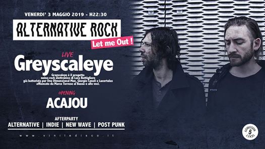 Alternative Rock★ Live Greyscaleye + Acajou • Vinile (Vi)