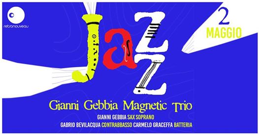 Giovedì Jazz: Gianni Gebbia Magnetic Trio