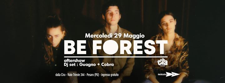 ★Apertura Estiva★ Be Forest + NicoLaOnda ★ Dj Set Guagno & Cobra