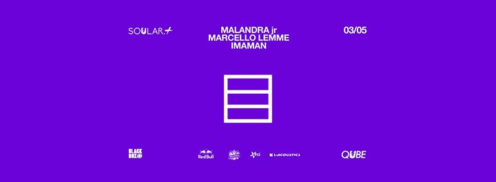 Soular Plus w/ Malandra Jr + Marcello Lemme + ImAman