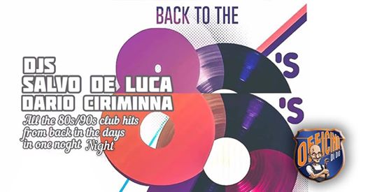 Back to the 80's all'Officina Di Dio