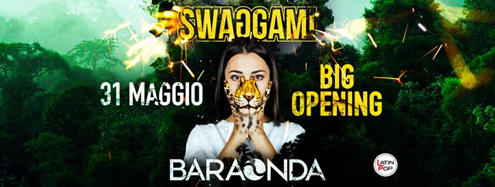 Swaggami ✦ Baraonda ✦ Big Opening 2019