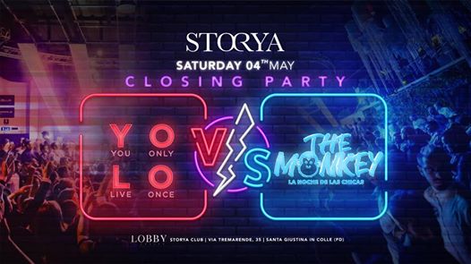 Storya Closing Party YOLO vs The Monkey