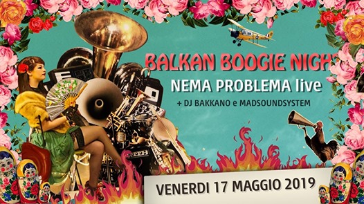 BIKO Balkan Boogie Night! Nema Problema Orkestar in concerto