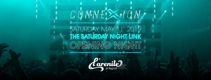 Sab 11 Maggio | ConneXion opening saturday summer at Arenile