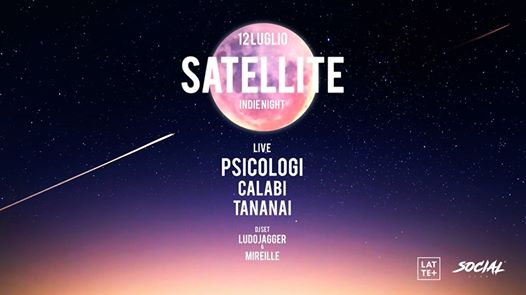 Satellite - Live Psicologi Calabi Tananai + dj set