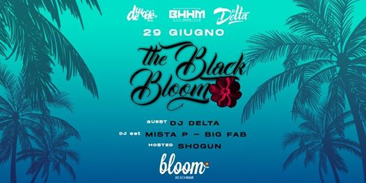 Sab.29 The black bloom #3 - Dj Delta
