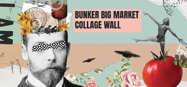 Collage Wall al Bunker Big Market