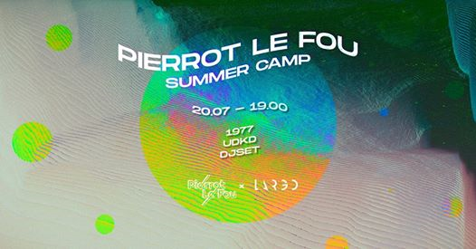 Pierrot Le Fou Summer Camp • UDKD + 1977 • Largo Venue