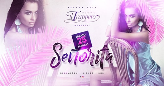 25.05 • Señorita Summer Session • il Trappeto • Monopoli