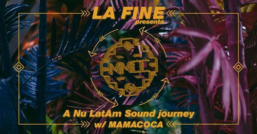 A Nu LatAm sound journey w/ Mamacoca