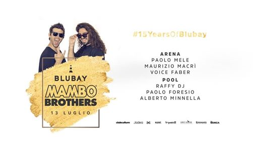 15 years of Blubay - Mambo Brothers - 13 Luglio