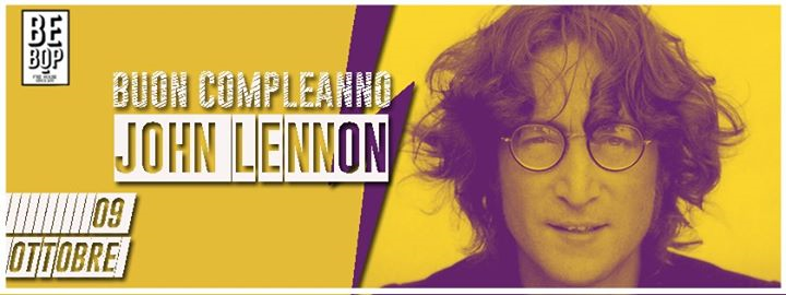 Buon Compleanno John Lennon