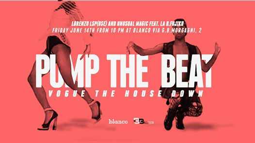 Pump The Beat - Vogue the House Down #2