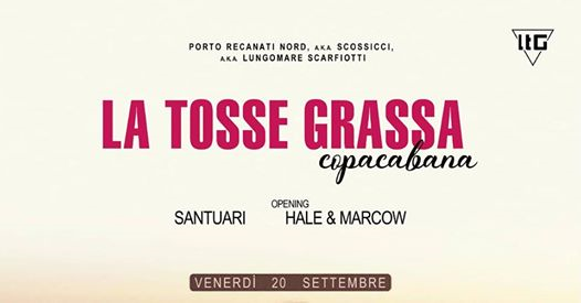 La Tosse Grassa & Santuari & Hale & Marcow ::at:: Copacabana