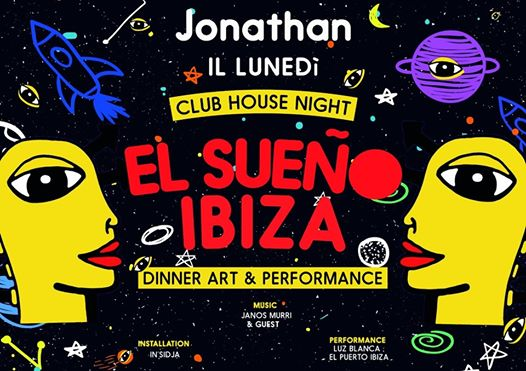 El SUENO Ibiza - Lunedi at Jonathan