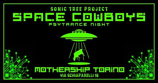 Space Cowboys // Sonic Tree Psytrance Night at Mothership
