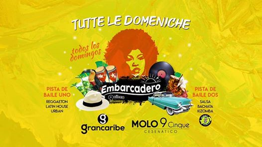 Tutte le Domeniche Embarcadero Latino #GRANCARIBE @MOLO 9Cinque