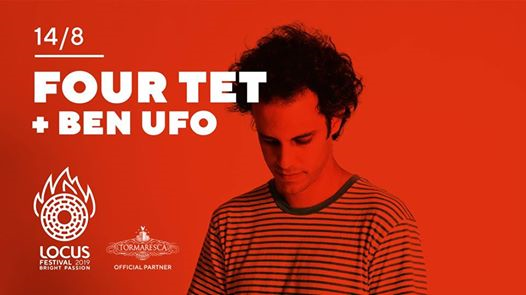 Four Tet + Ben Ufo al Locus festival 2019
