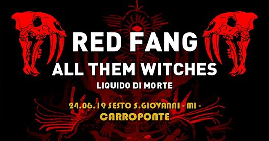Red Fang & All Them Witches at Carroponte, Sesto S. G. - Milano