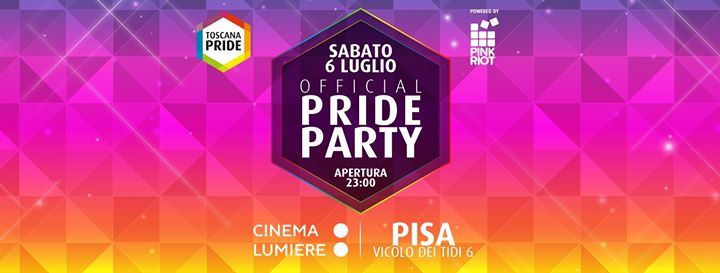 Toscana Pride Official Party - Sab 6 Luglio - Pisa