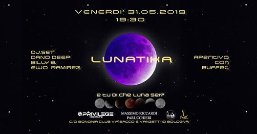 31.05.2k19 Lunatika Aperitivo Buffet & Musica at: Bononia Club